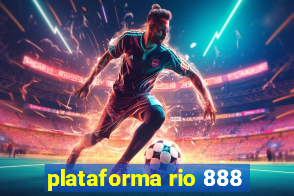 plataforma rio 888